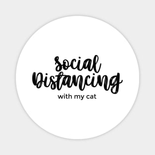 Social Distancing with My Cat black Magnet